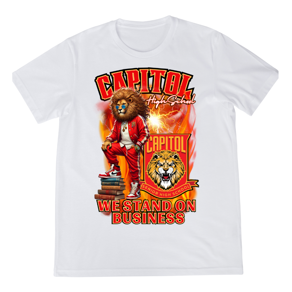 Capitol High School "We Stand On Business" T-Shirt